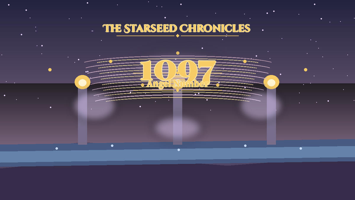 Angel Number 1097: The Starseed Chronicles Style H, Dimmed Village Quiet Release Spirit Spire