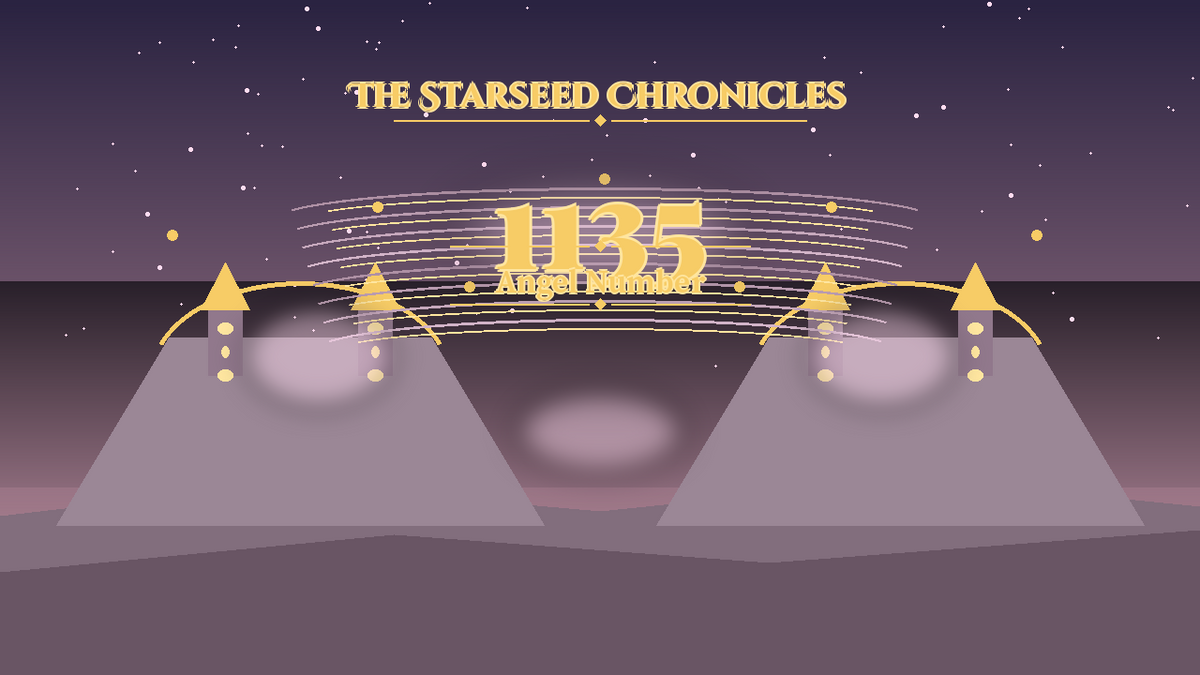 Angel Number 1135: The Starseed Chronicles Style H, Golden Amphitheater Chorus Wind Lane
