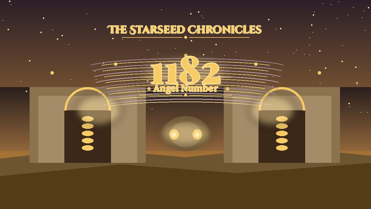 Angel Number 1182: The Starseed Chronicles Style H, Dimmed Village Quiet Vault Faith Bridge