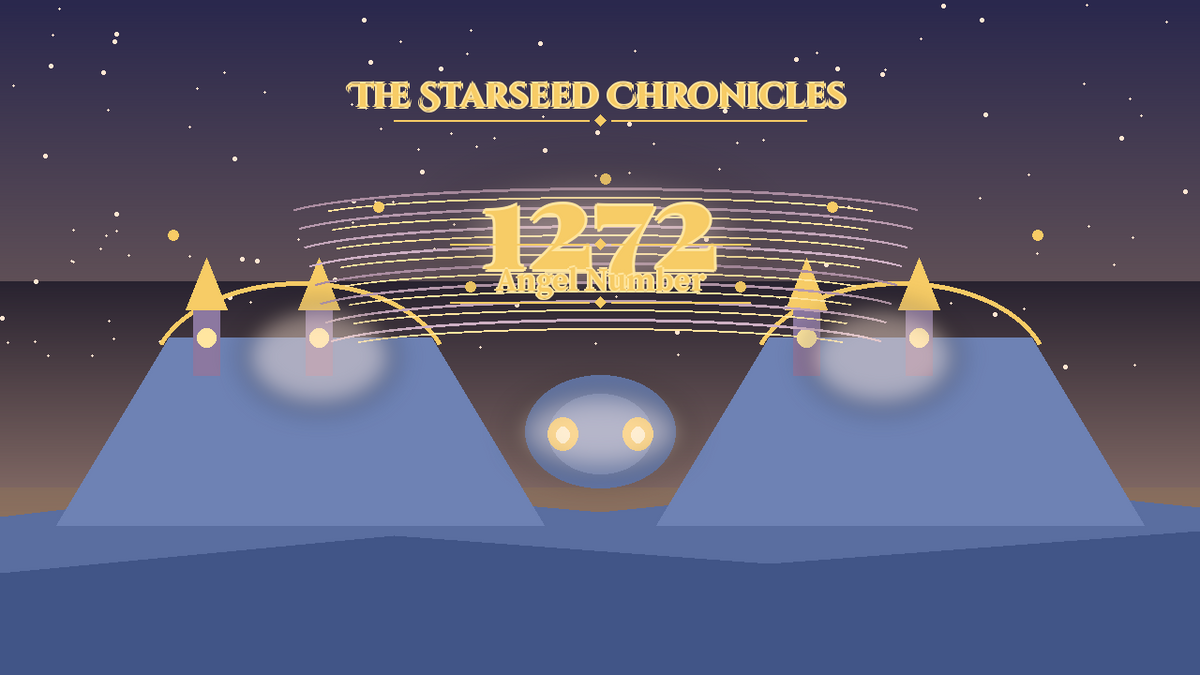 Angel Number 1272: The Starseed Chronicles Style H, Floating Sky Islands Seer Faith Bridge