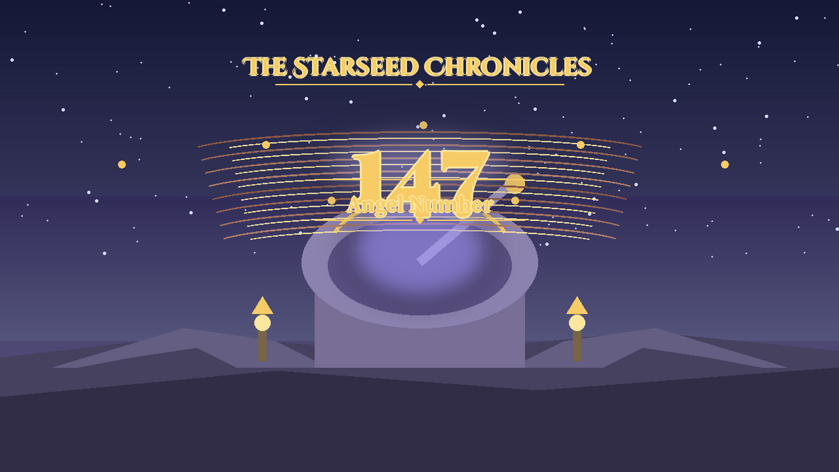 Angel Number 147: The Starseed Chronicles Style H, Insight Council Observatory