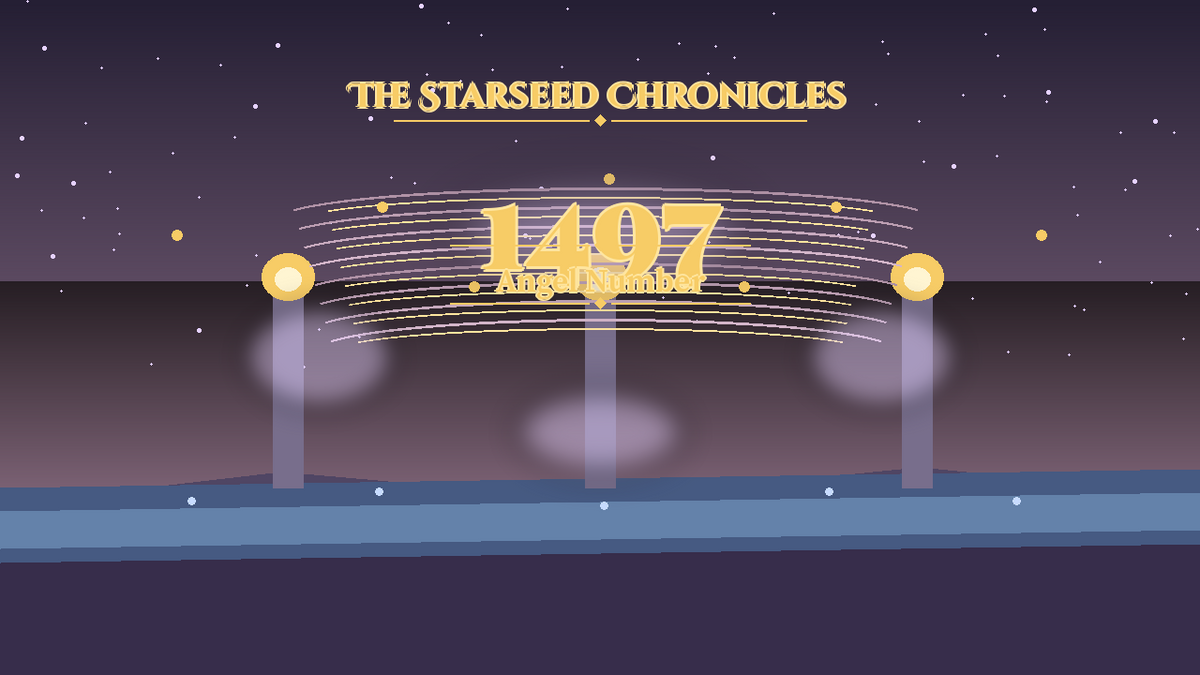Angel Number 1497: The Starseed Chronicles Style H, Arcturian Healing Sanctum Release Spirit Spire