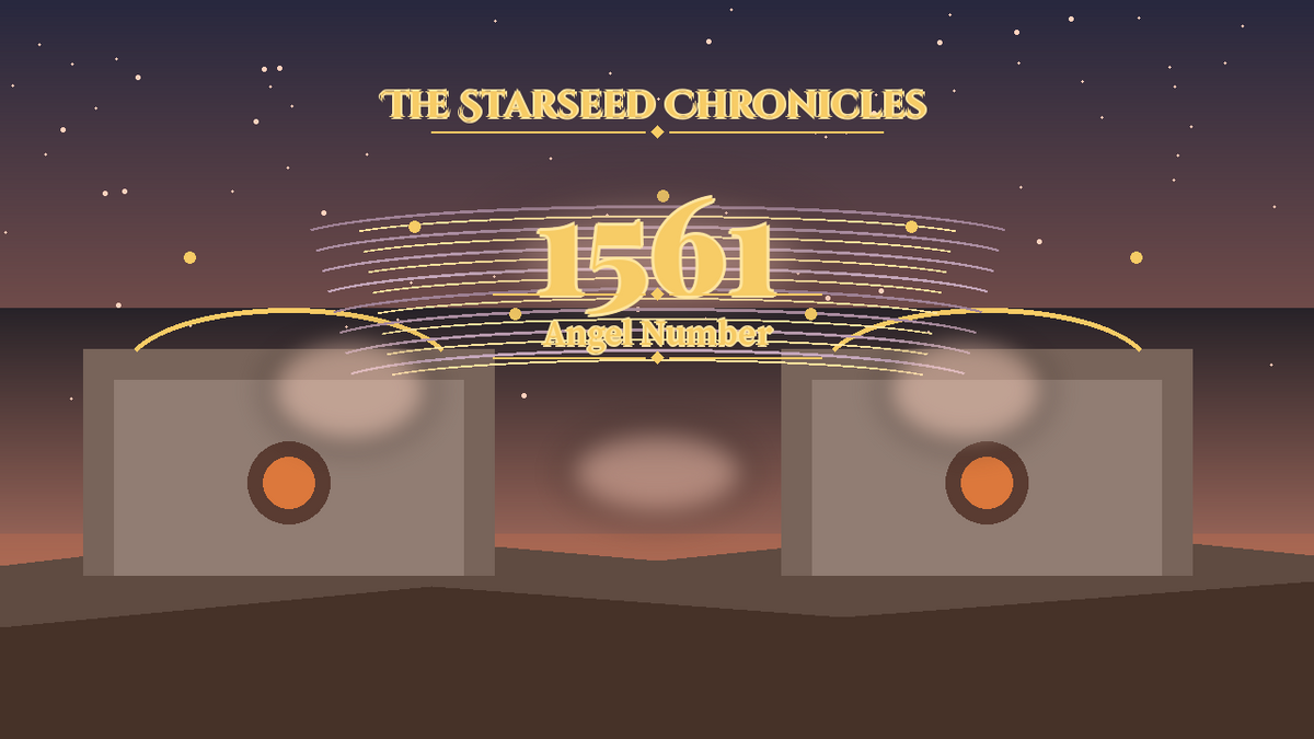 Angel Number 1561: The Starseed Chronicles Style H, Willow Song Boardwalk Nest Dawn Gate