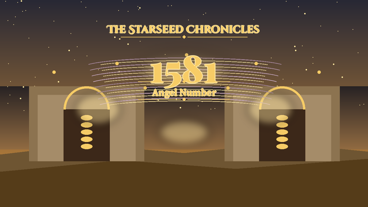 Angel Number 1581: The Starseed Chronicles Style H, Terravale Mist Ridges Vault Dawn Gate