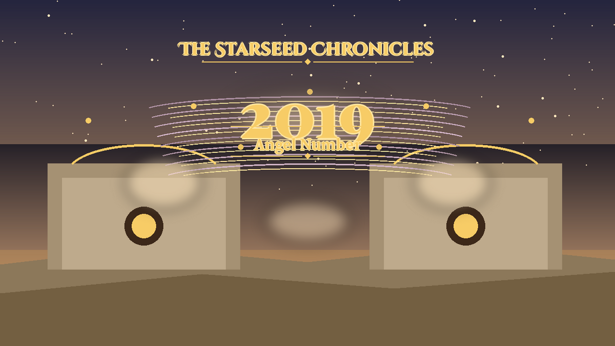 Angel Number 2019: The Starseed Chronicles Style H, Golden Amphitheater Pioneer Release Shore
