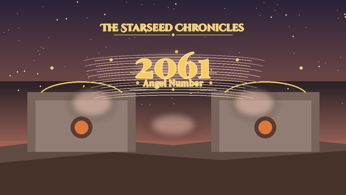 Angel Number 2061: The Starseed Chronicles Style H, Hollow Court Lanterns Nest Dawn Gate