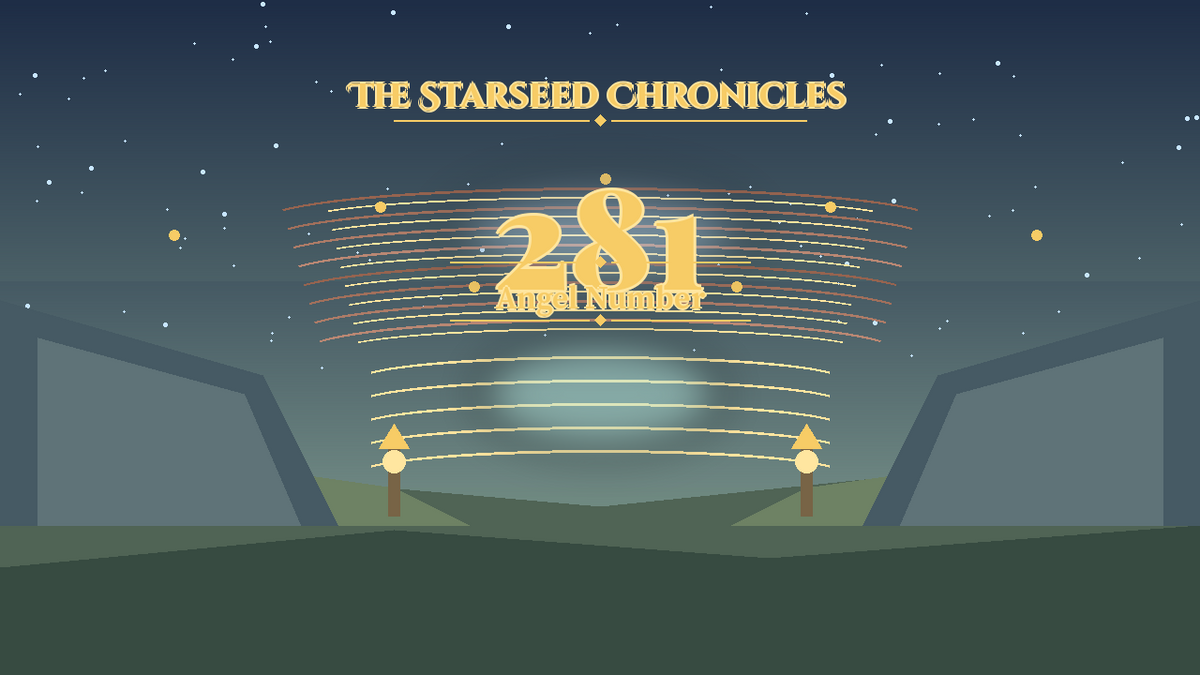 Angel Number 281: The Starseed Chronicles Style H, New Market Threshold