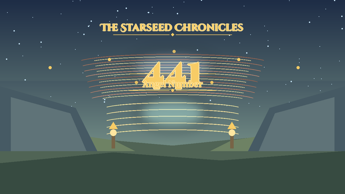 Angel Number 441: The Starseed Chronicles Style H, New Council Threshold
