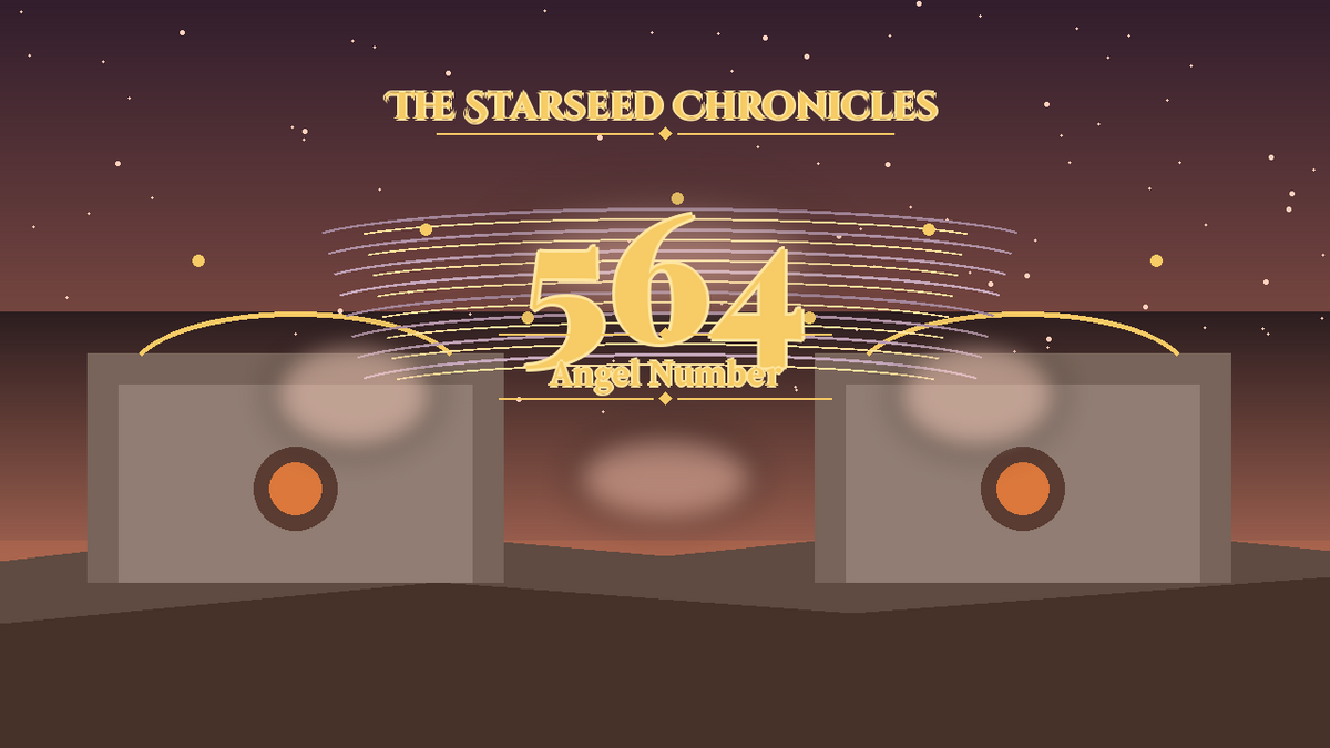 Angel Number 564: The Starseed Chronicles Style H, Nestspan Freedom Keystone Hearth