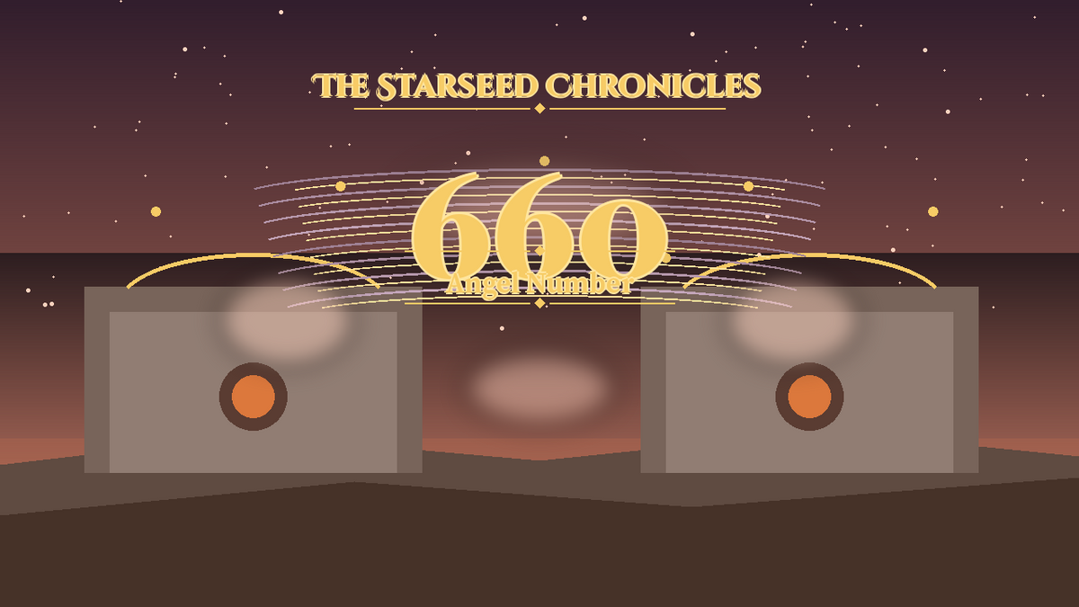 Angel Number 660: The Starseed Chronicles Style H, Hearthpool Home Zero Nestcourts