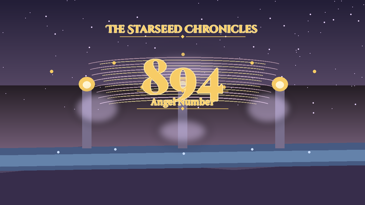 Angel Number 894: The Starseed Chronicles Style H, Shorespan Prosperity Keystone Releaseshore