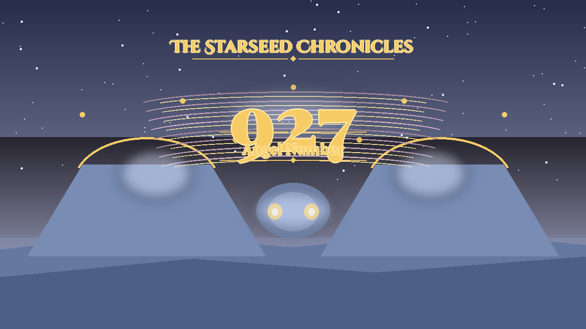 Angel Number 927: The Starseed Chronicles Style H, Faithseer Completion Spirit Faithbridge