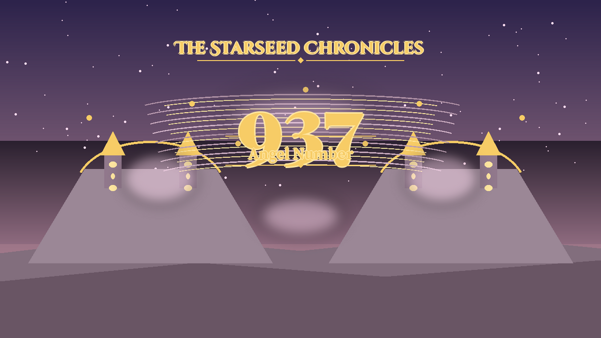 Angel Number 937: The Starseed Chronicles Style H, Chorusseer Completion Spirit Joyatelier