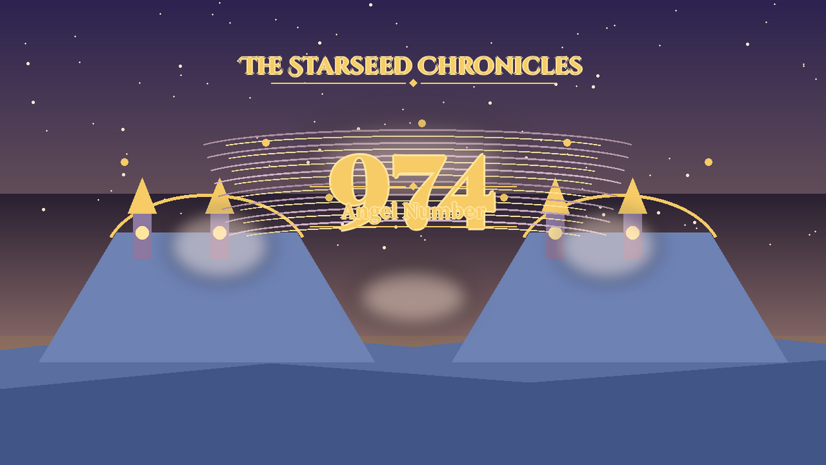 Angel Number 974: The Starseed Chronicles Style H, Spiritspan Completion Keystone Spiritspire
