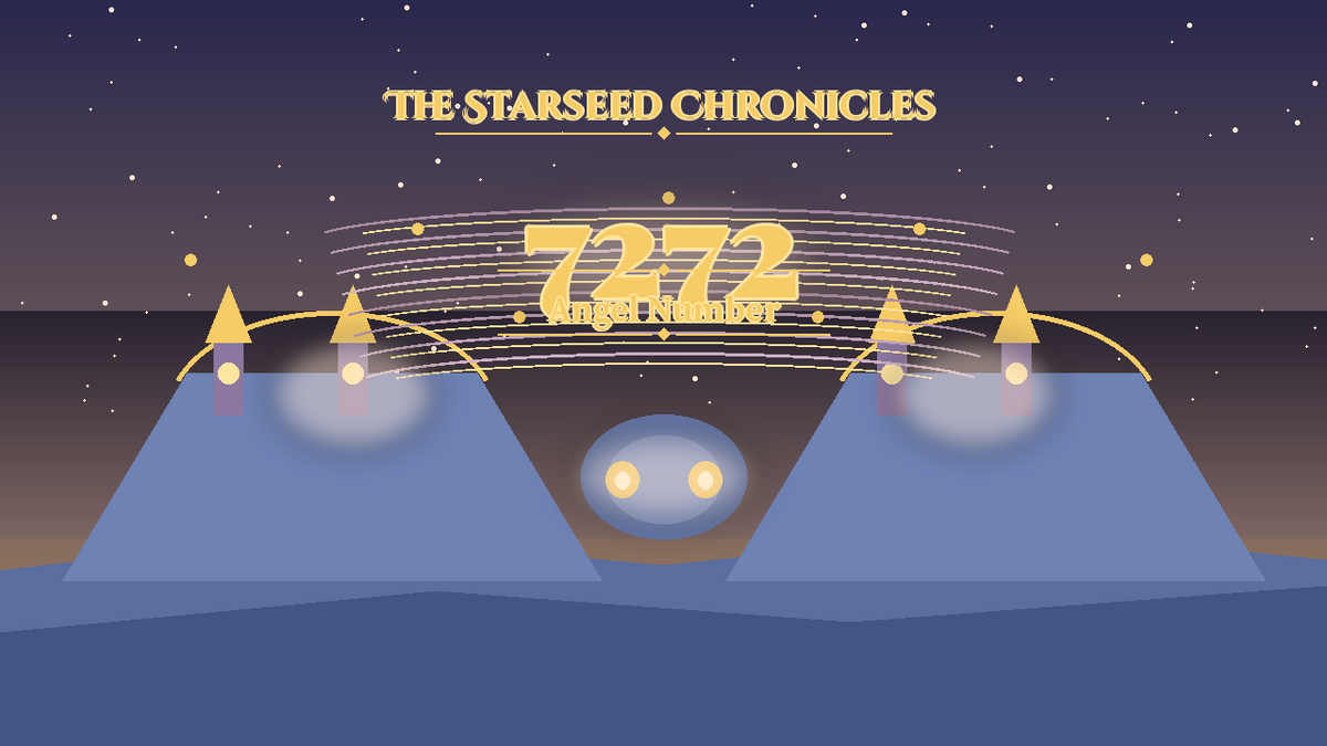Angel Number 7272: The Starseed Chronicles Style H featured art