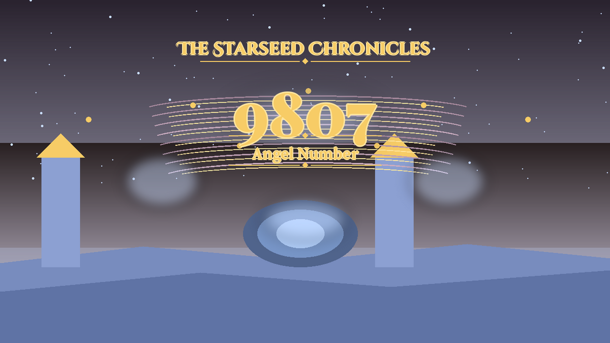 Angel Number 9807: The Starseed Chronicles Style H featured art