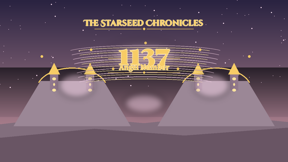 Angel Number 1137: The Starseed Chronicles Style H, Dimmed Village Quiet Chorus Spirit Spire