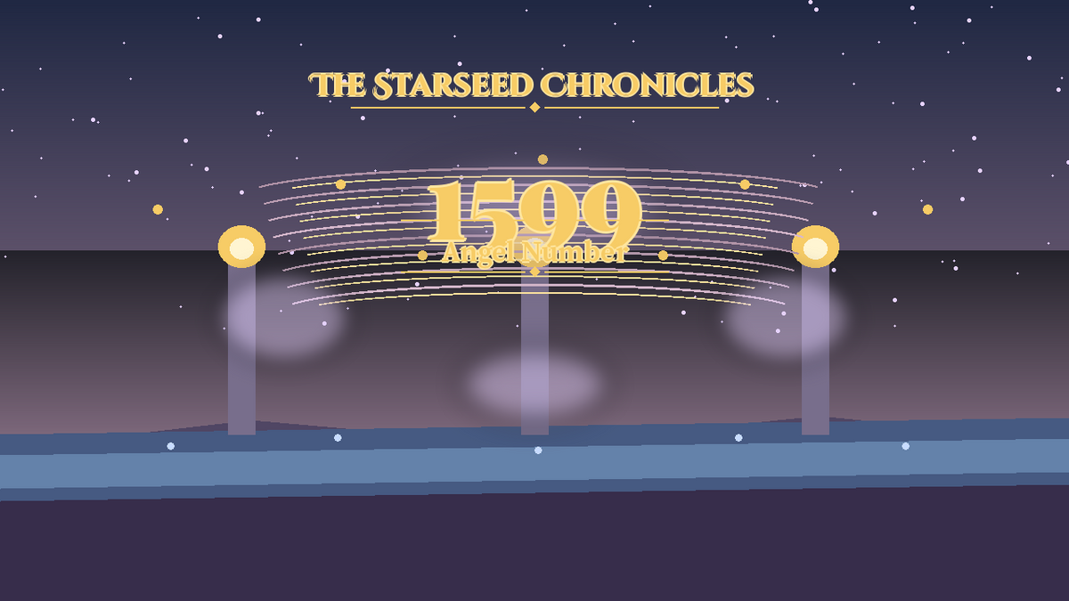 Angel Number 1599: The Starseed Chronicles Style H, Joyful Sky Glades Release Release Shore