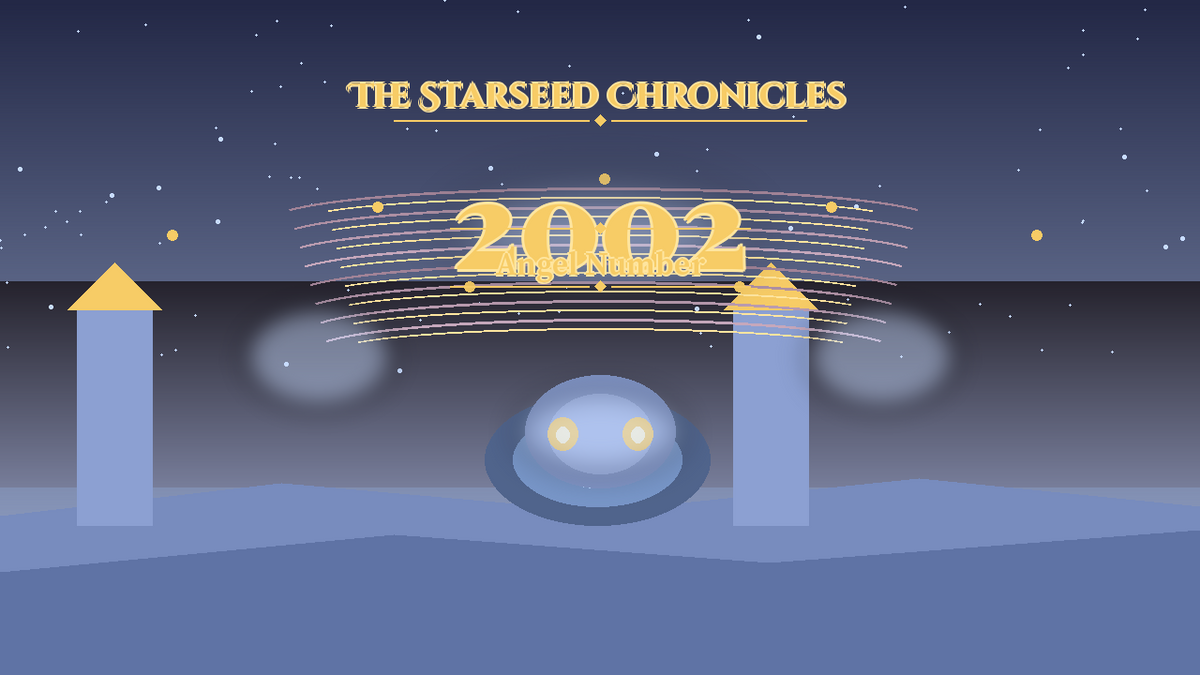 Angel Number 2002: The Starseed Chronicles Style H, Starry Wisdom Grove Zero Faith Bridge