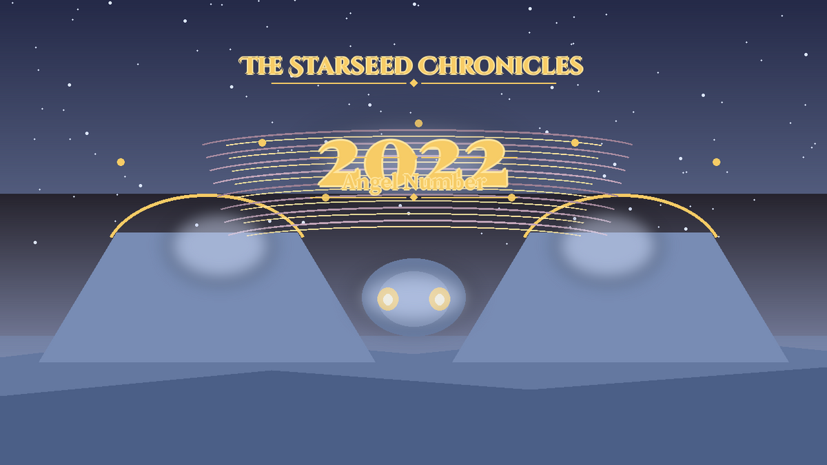 Angel Number 2022: The Starseed Chronicles Style H, Lantern Marsh Causeway Twin Faith Bridge