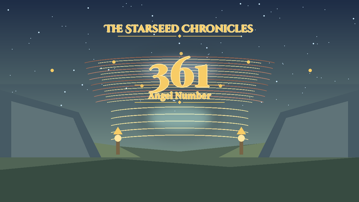 Angel Number 361: The Starseed Chronicles Style H, New Lantern Threshold