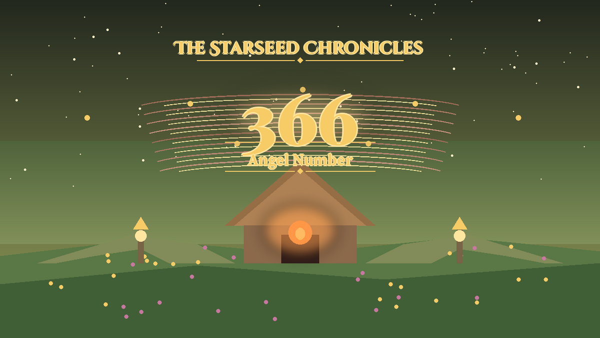 Angel Number 366: The Starseed Chronicles Style H, Hearth Lantern Meadow