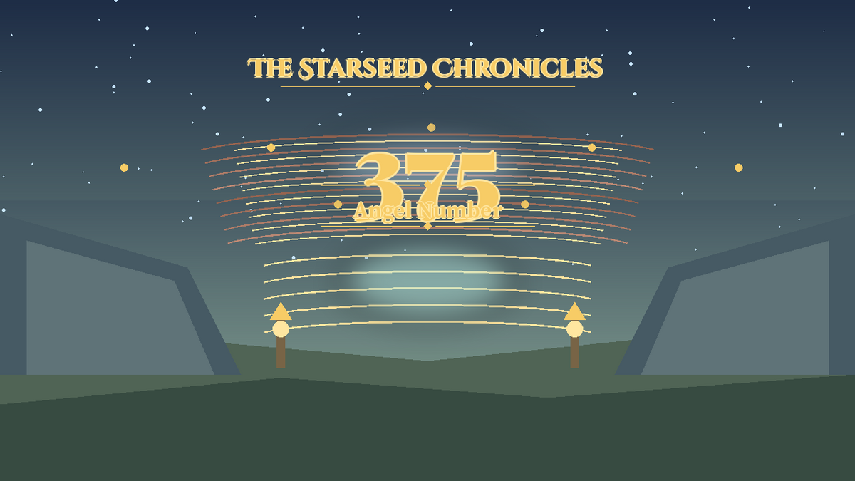 Angel Number 375: The Starseed Chronicles Style H, Freedom Spire Pass