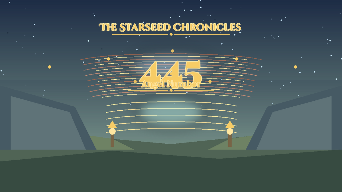 Angel Number 445: The Starseed Chronicles Style H, Freedom Council Pass