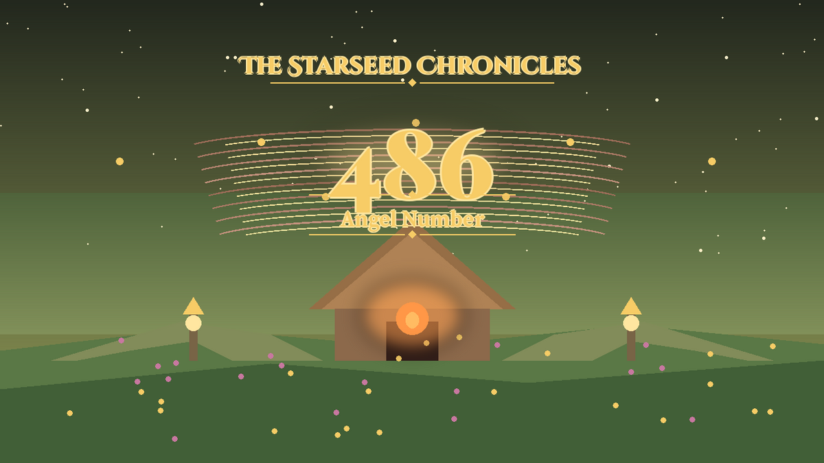 Angel Number 486: The Starseed Chronicles Style H, Hearth Market Meadow