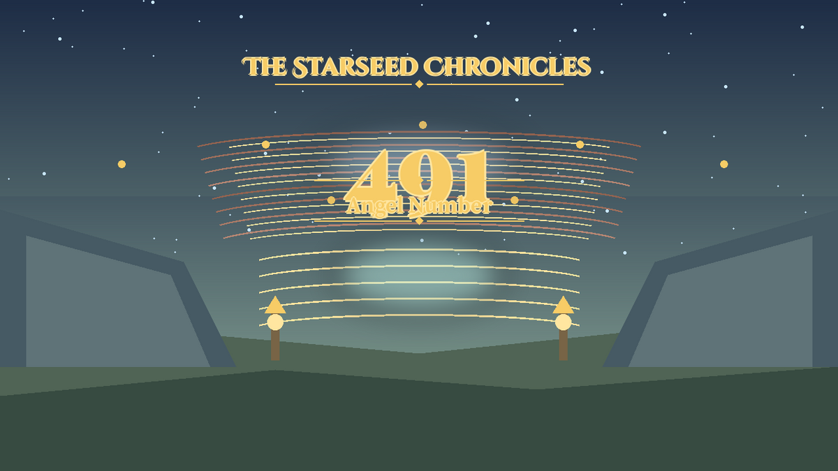Angel Number 491: The Starseed Chronicles Style H, New Shorelight Threshold