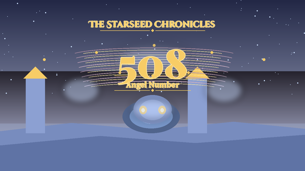 Angel Number 508: The Starseed Chronicles Style H, Coinzero Freedom Cascades