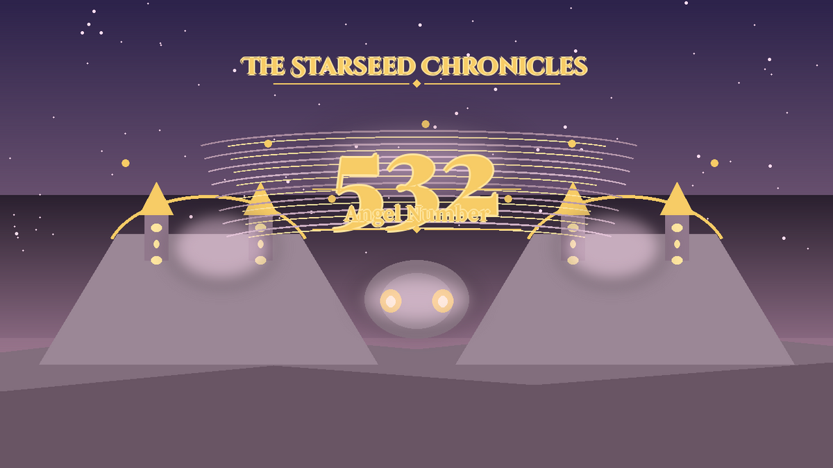 Angel Number 532: The Starseed Chronicles Style H, Joybond Faith Freedom Walk
