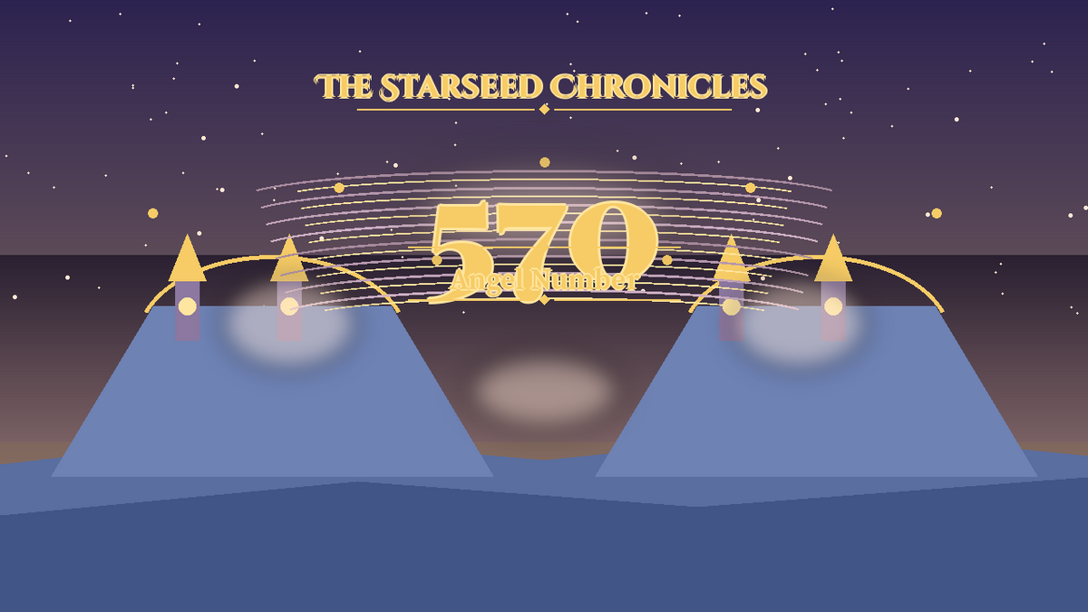 Angel Number 570: The Starseed Chronicles Style H, Seerpool Freedom Zero Overlook