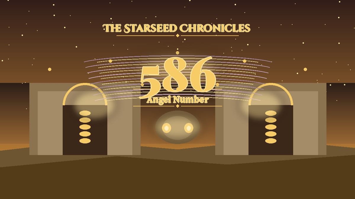 Angel Number 586: The Starseed Chronicles Style H, Coinhearth Freedom Nest Hall