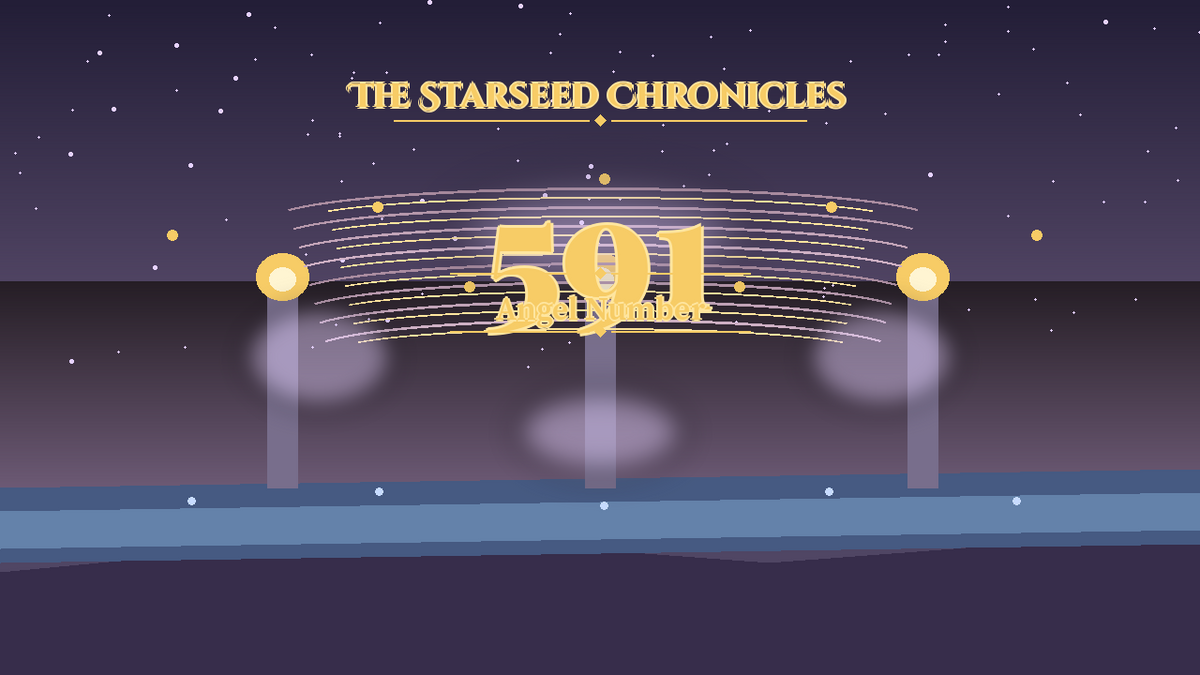 Angel Number 591: The Starseed Chronicles Style H, Releasedawn Freedom Pioneer Shore