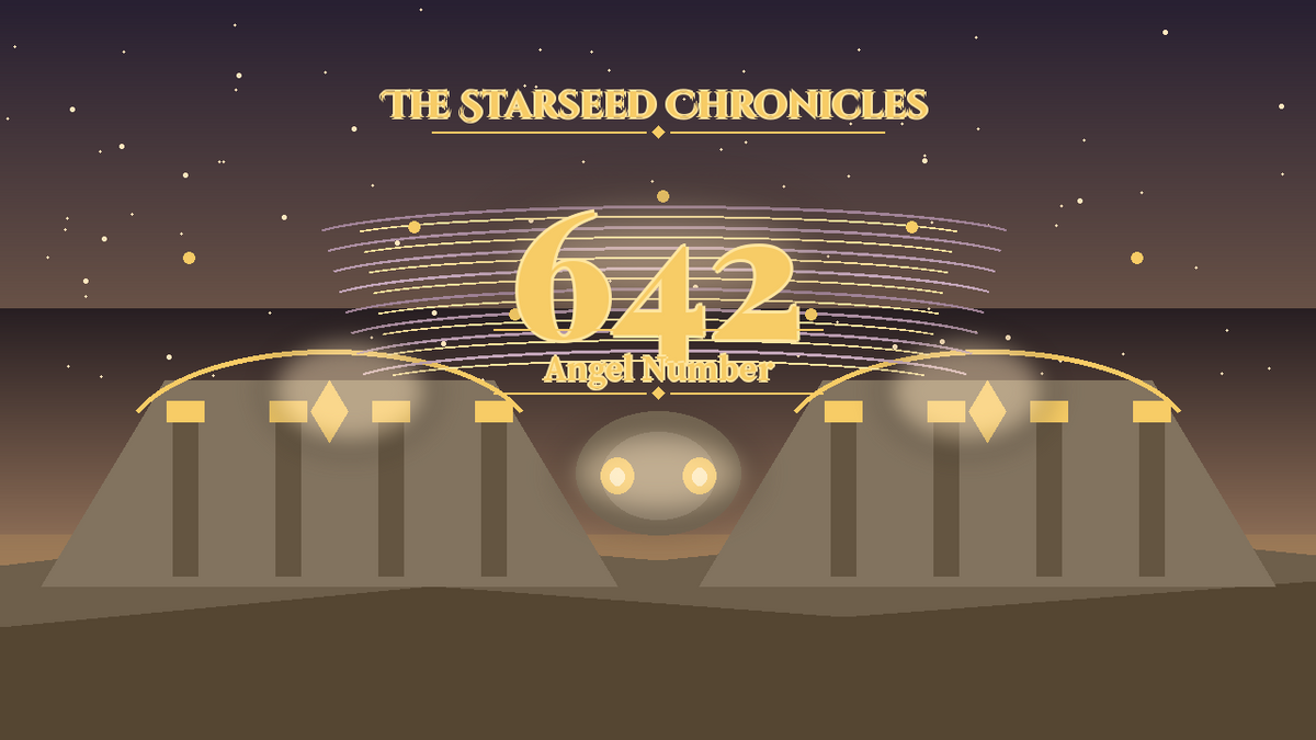 Angel Number 642: The Starseed Chronicles Style H, Spanfaith Home Twin Bastion