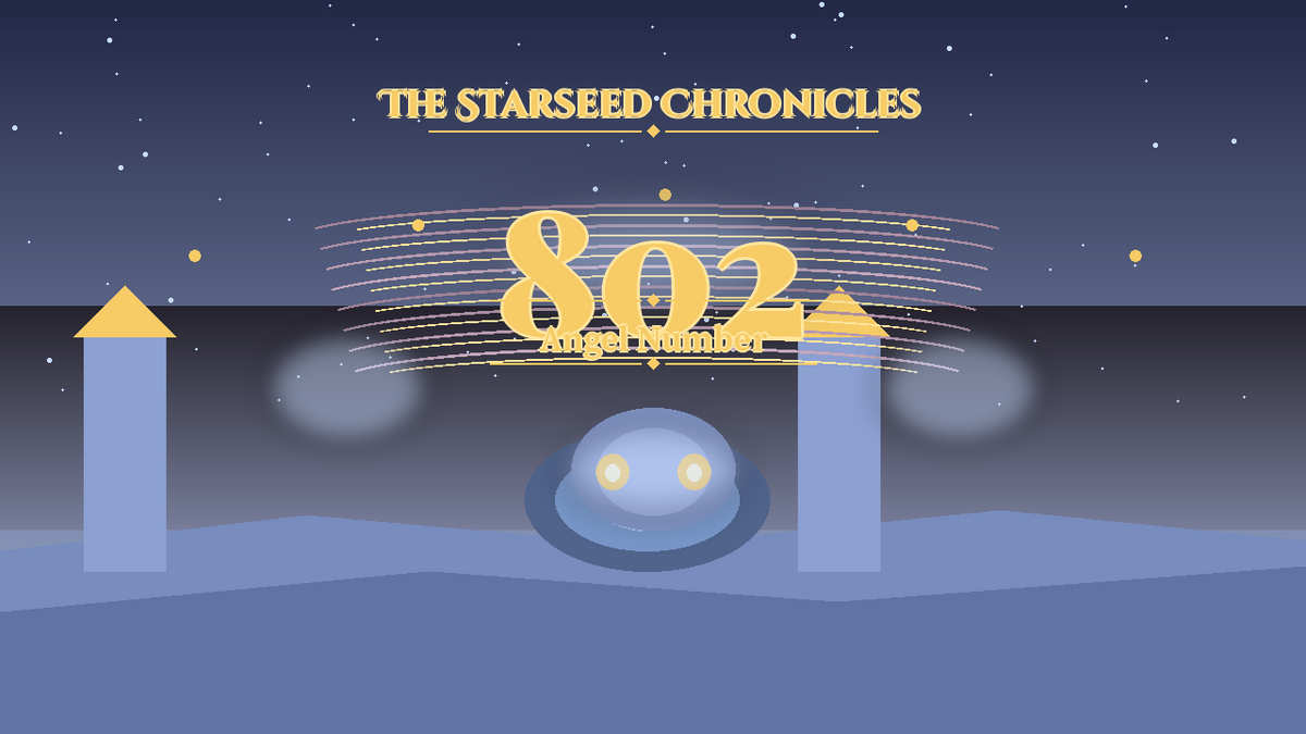 Angel Number 802: The Starseed Chronicles Style H, Abundancefaith Prosperity Twin Vaultgate