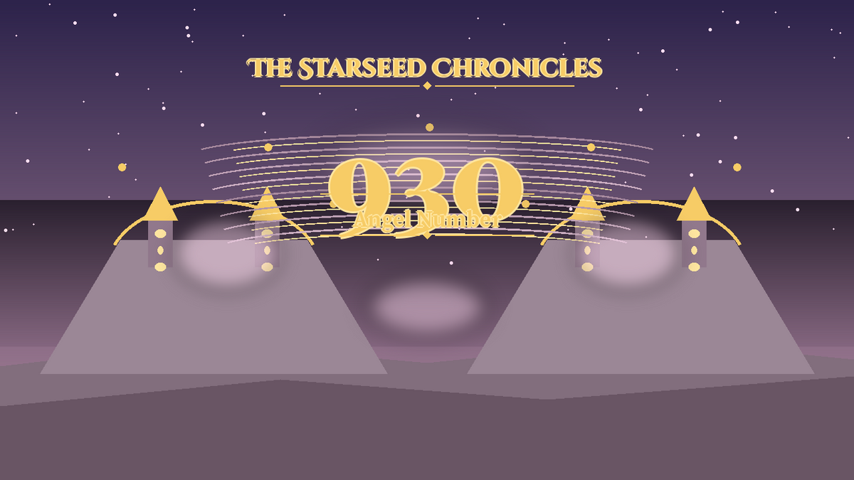 Angel Number 930: The Starseed Chronicles Style H, Choruspool Completion Zero Joyatelier
