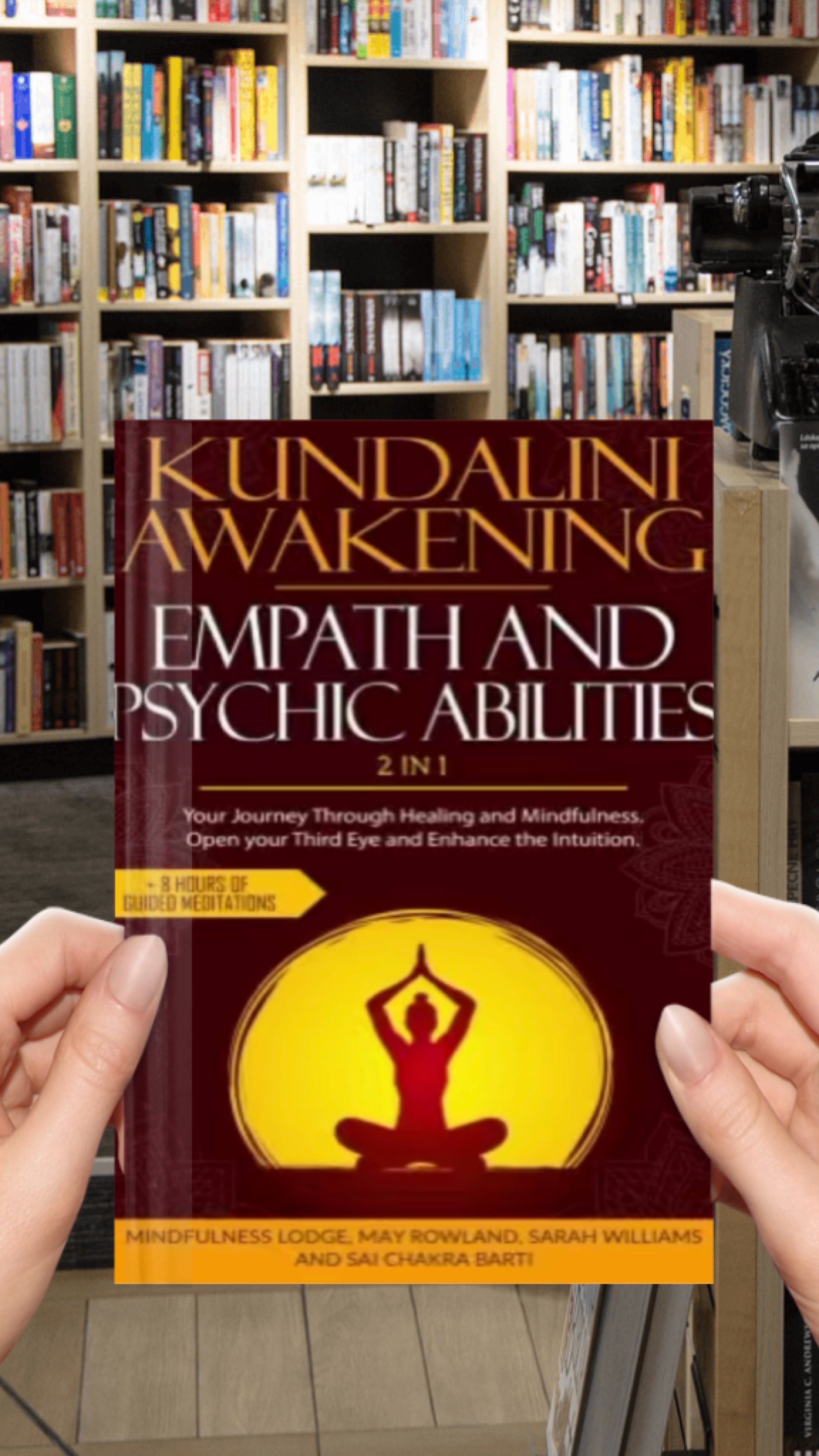 KUNDALINI AWAKENING EMPATH AND PSYCHIC ABILITIES 2 IN 1: Your Journey Through Healing and Mindfulness. Open your Third Eye and Enhance the Intuition. Plus 8 Hours of Guided Meditations