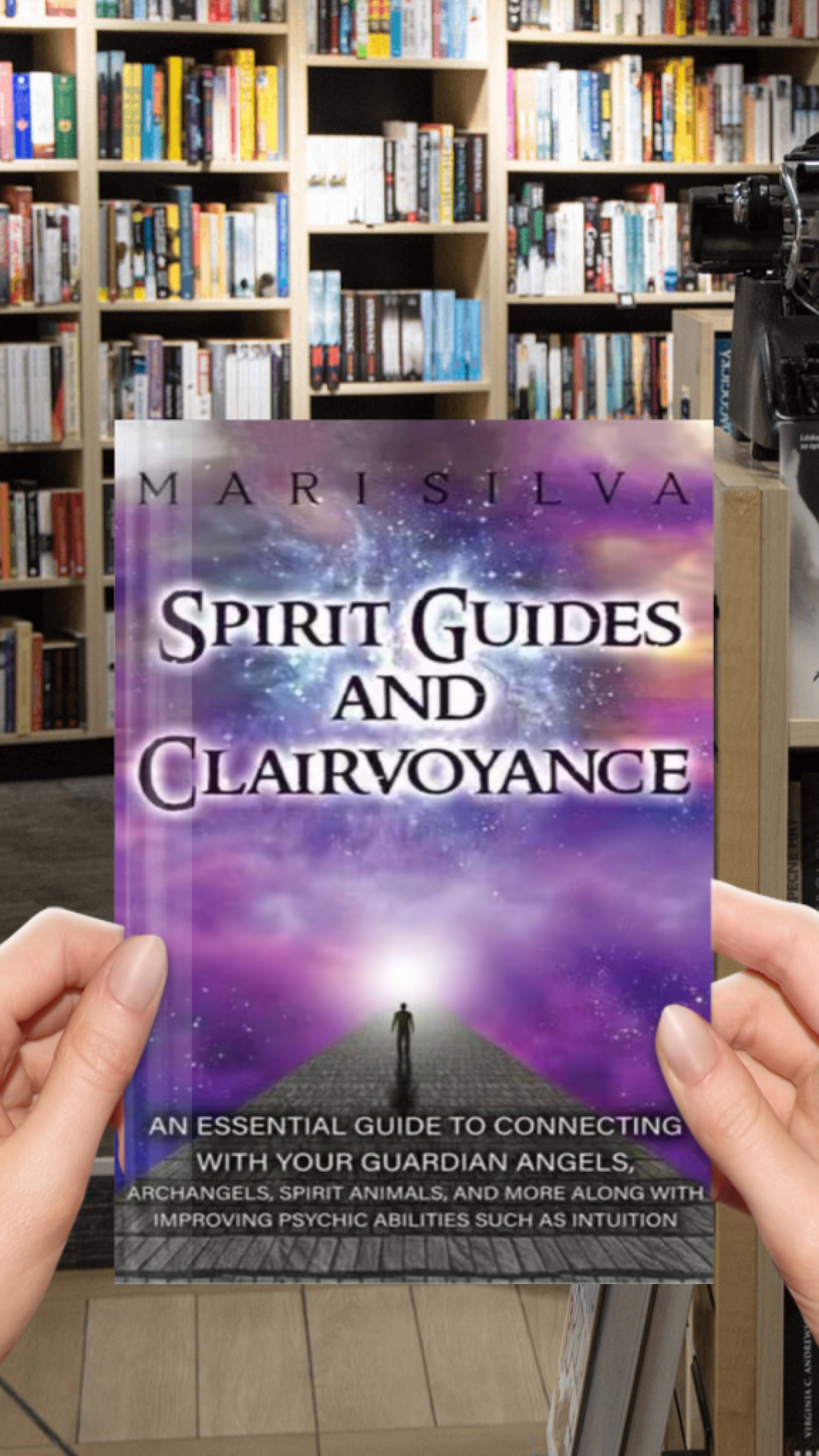 Spirit Guides and Clairvoyance: An Essential Guide to Connecting with Your Guardian Angels, Archangels, Spirit Animals, and More along with Improving Psychic Abilities such as Intuition