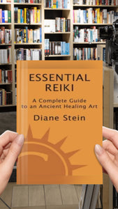 Essential Reiki: A Complete Guide to an Ancient Healing Art