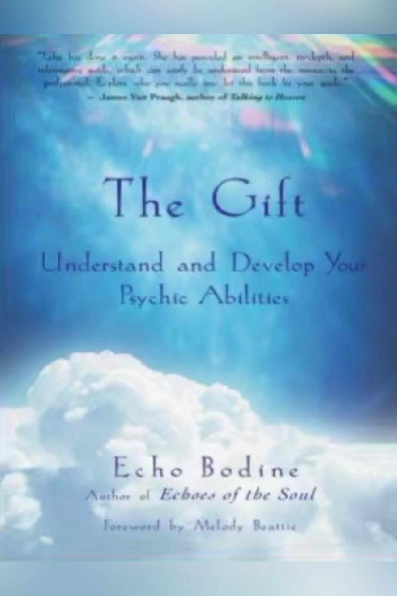 The Gift: Understand and Develop Your Psychic Abilities