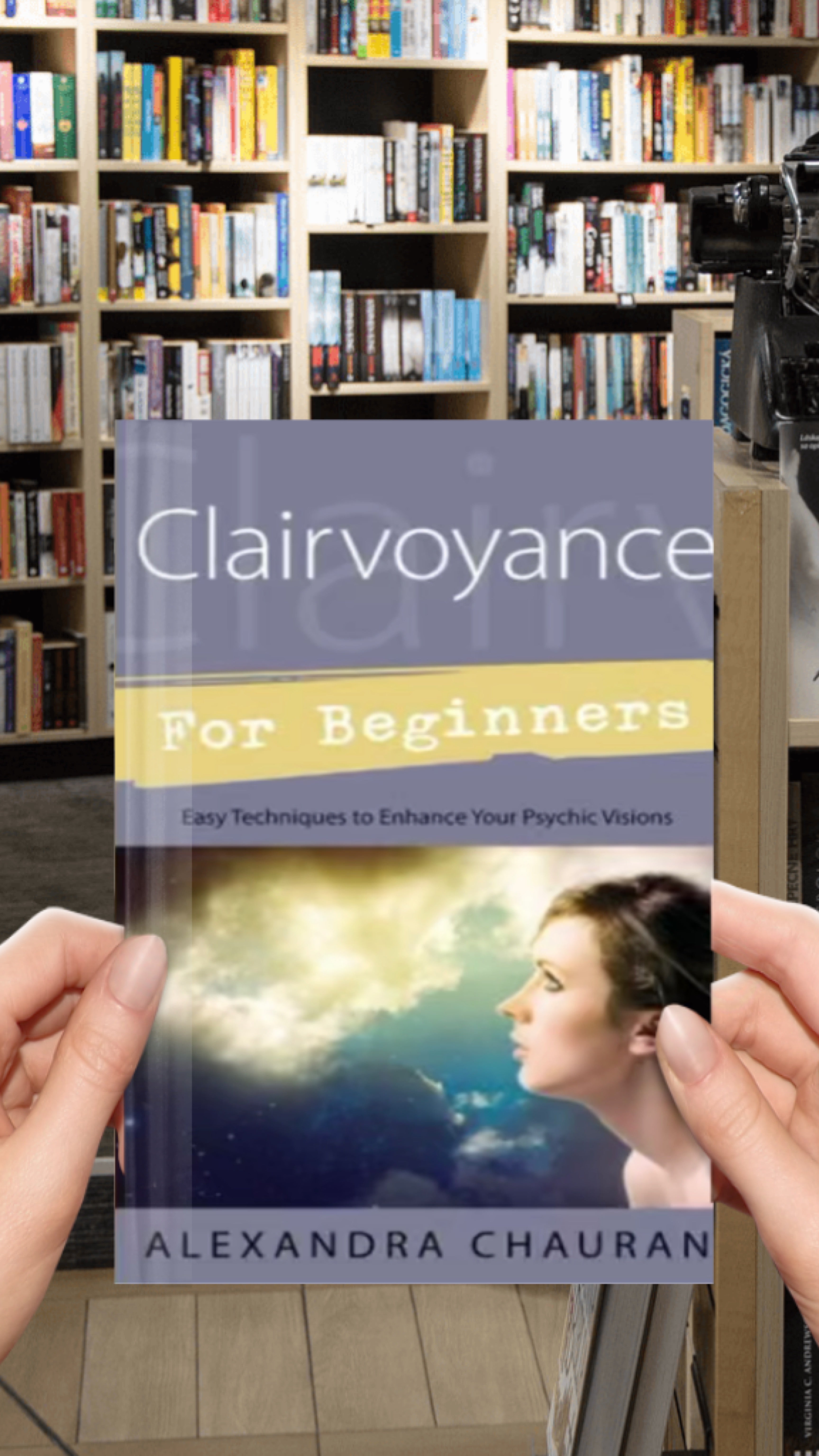 Clairvoyance for Beginners: Easy Techniques to Enhance Your Psychic Visions