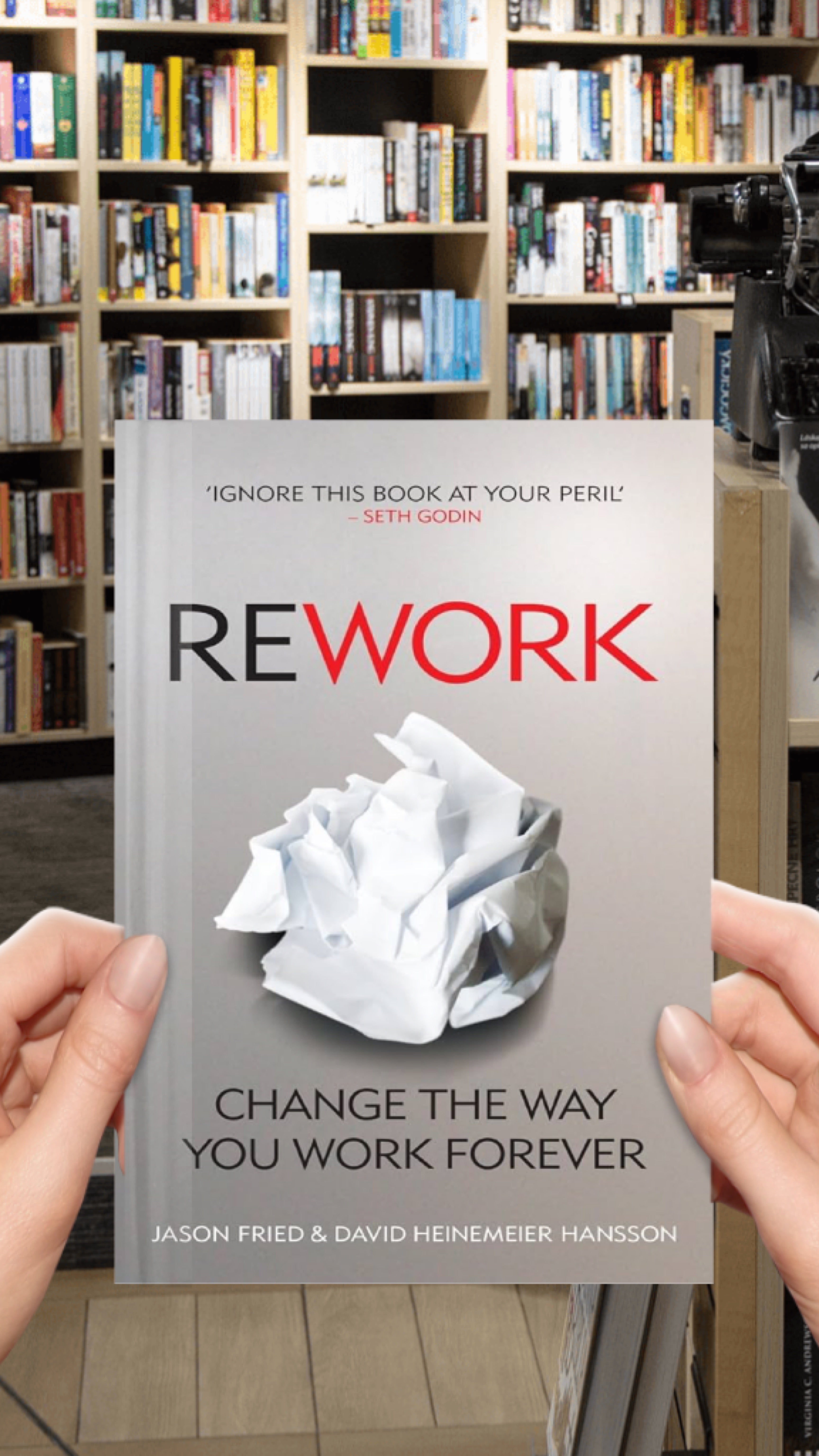 Rework: Change The Way You Work Forever