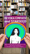 HEYOKA EMPATH AND STARSEED: How to Become Who You Were Meant to Be with Spiritual Awakening