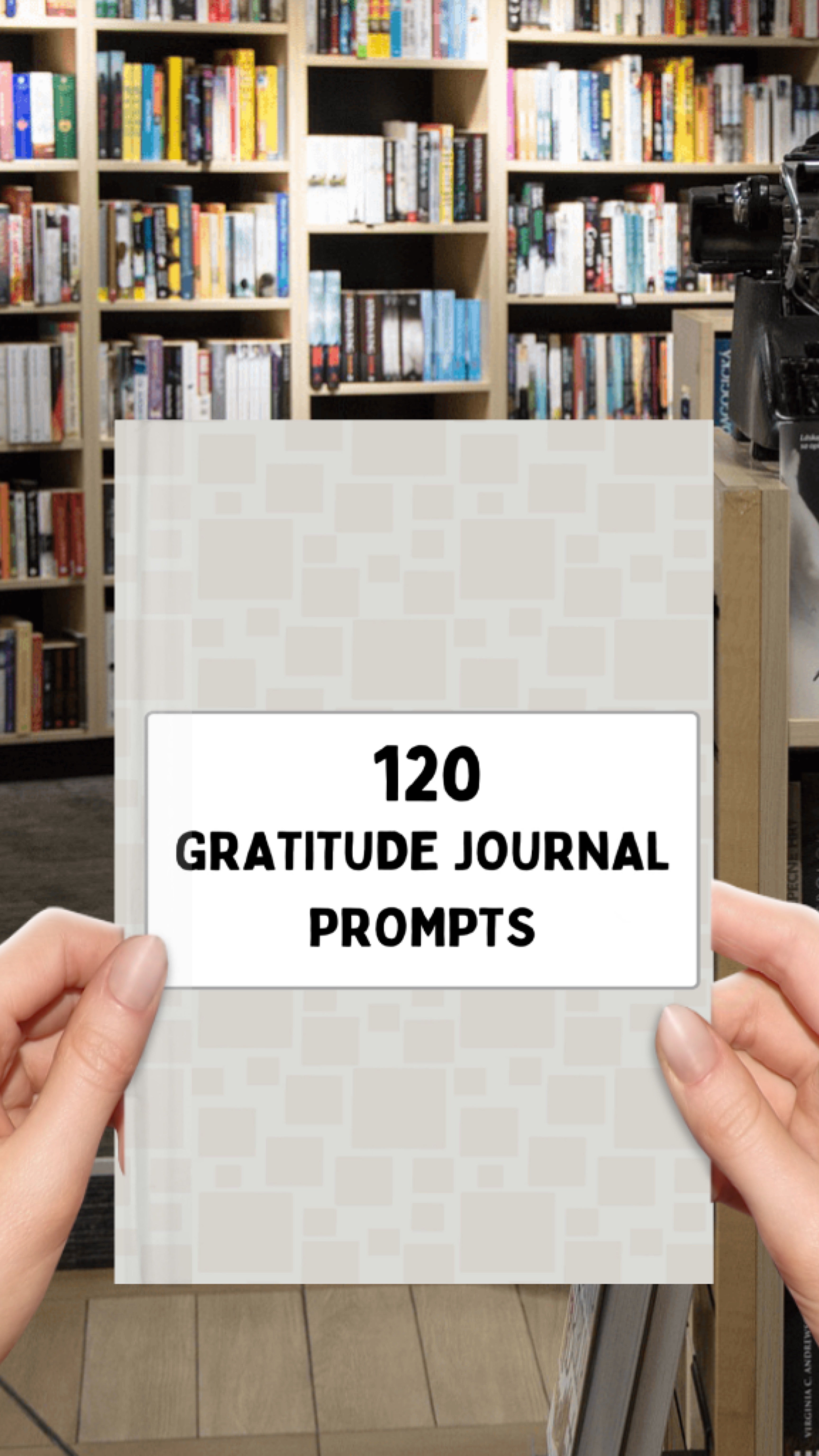 120 Gratitude Journal Prompts