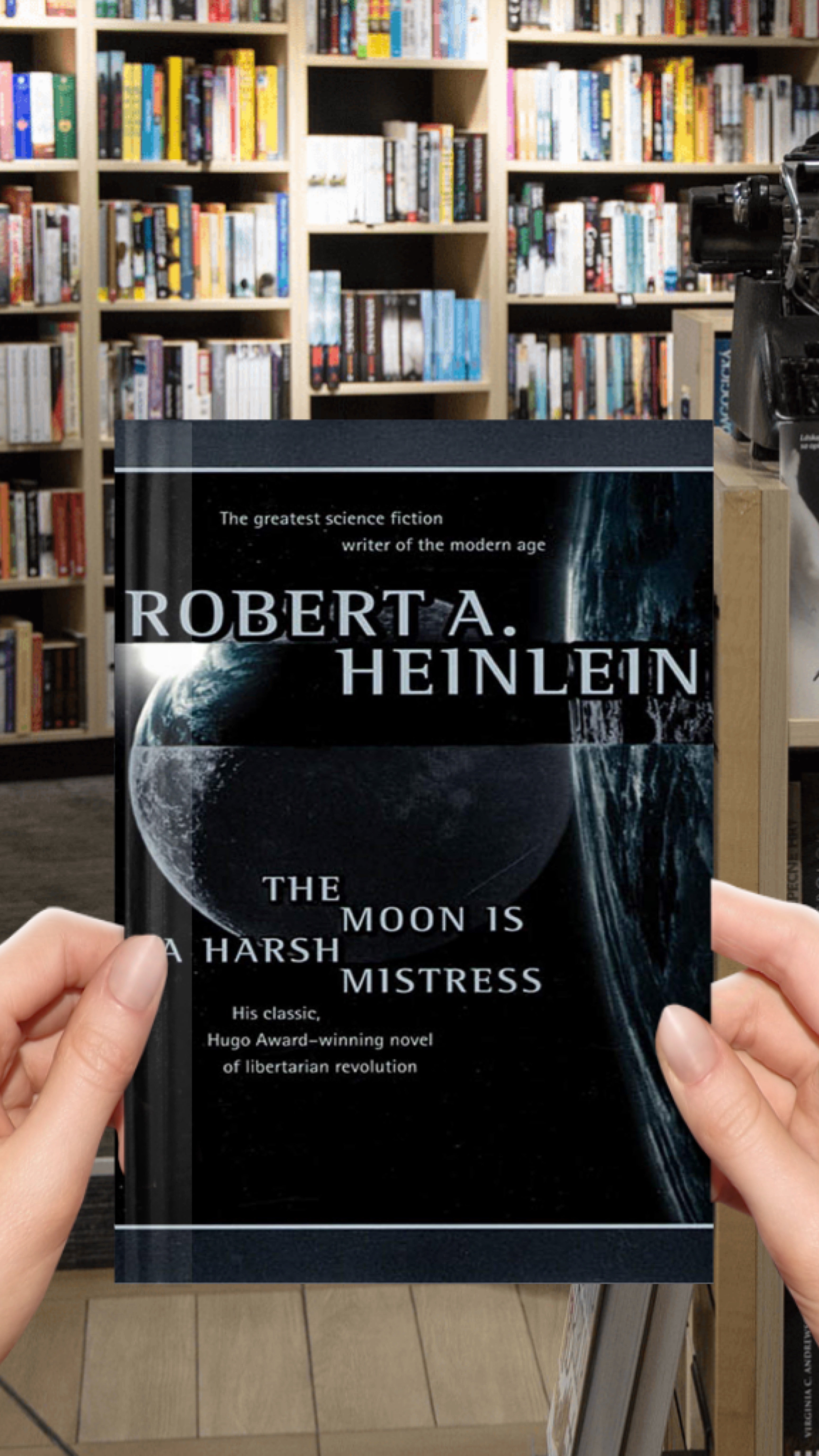 The Moon is a Harsh Mistress by Robert A. Heinlein