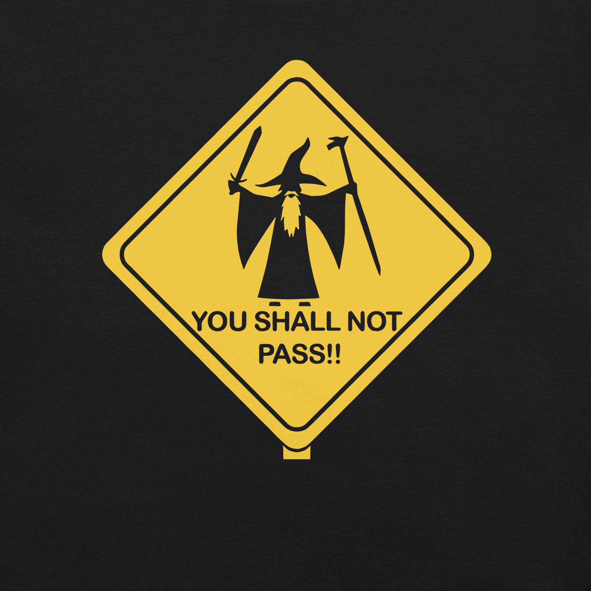 You shall not pass Unisex t-shirt