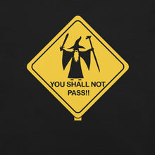 You shall not pass Unisex t-shirt