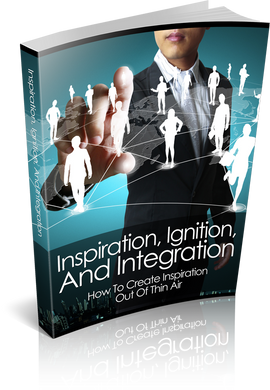 Inspiration, Ignition and Integration Ebook